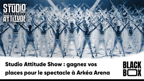 Studio Attitude Show : gagnez vos places pour le spectacle à Arkéa...