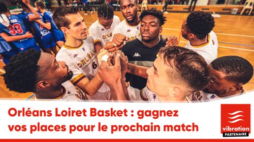 Orléans Loiret Basket : gagnez vos places pour le prochain match à...