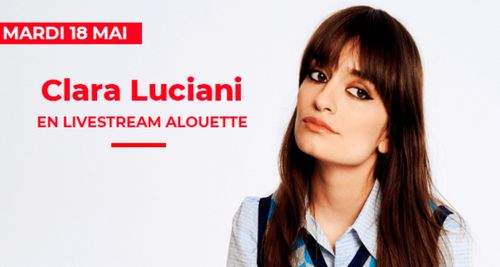 Clara Luciani en Livestream sur Alouette !