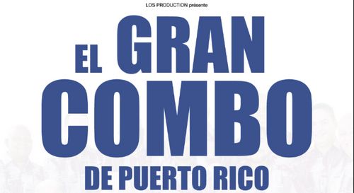 A GAGNER : Vos places pour le concert d'El Gran Combo de Puerto Rico !
