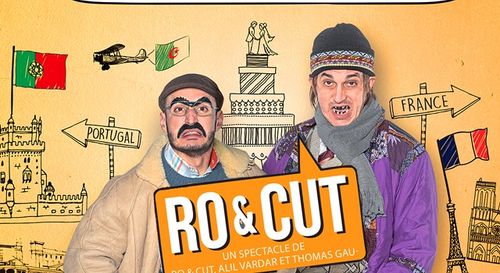 Gagnez vos places pour le spectacle de Ro & Cut à  la Comédie...