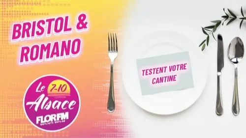 BRISTOL & ROMANO TESTENT VOTRE CANTINE