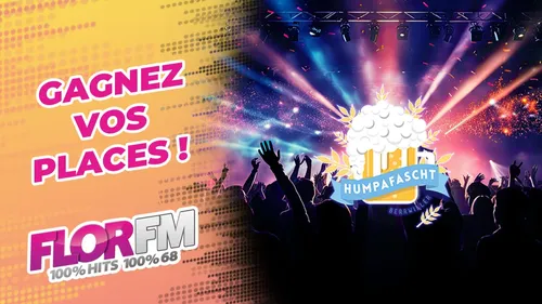 GAGNEZ VOS PLACES POUR LA HUMPAFASCHT 2025