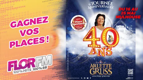 GAGNEZ VOS PLACES POUR LE CIRQUE ARLETTE GRUSS