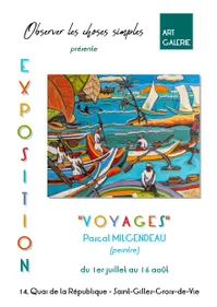 Exposition « VOYAGES », Pascal Milcendeau (peintre)