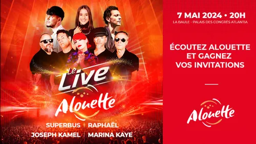 Le Live Alouette à La Baule : gagnez vos invitations !