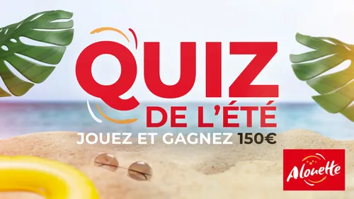 Le Quiz de l'été !