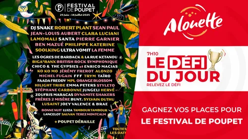 Le Défi du Jour - Alouette vous offre vos places pour le Festival...
