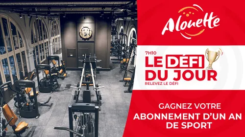 Le Défi du Jour - Alouette vous offre 1 an de sport !