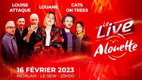Louise Attaque, Louane et Cats On Trees au Live Alouette à Morlaix !