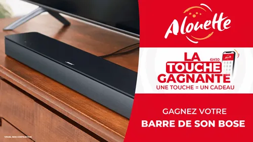 La Touche Gagnante - Alouette vous offre une barre de son Bose !
