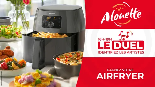 Le Duel - Gagnez votre Airfryer !