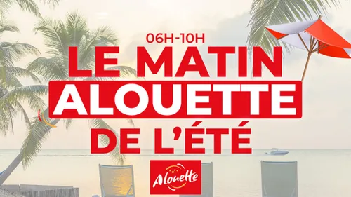 Le Matin Alouette de l'été 2024