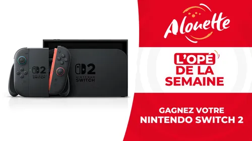 Alouette vous offre la Nintendo Switch 2 !