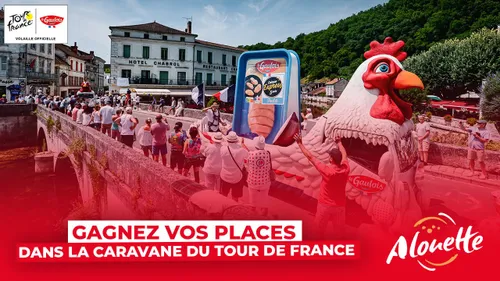 Gagnez vos places dans la caravane du Tour de France le 13 juillet !