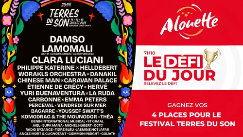 Le Défi du Jour - Alouette vous offre vos places pour le festival...