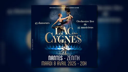 Gagnez vos places pour Le Lac des Cygnes au Zénith de Nantes !