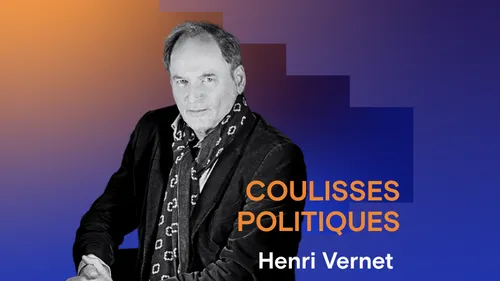 Coulisses politiques : Henri Vernet décrypté la reconnaissance...