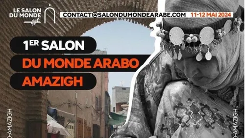Le Premier Salon du Monde Arabe-Amazigh : Une célébration de la...