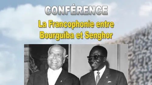 La Francophonie entre Bourguiba et Senghor