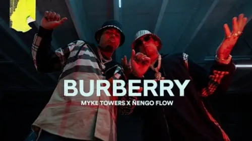 Myke Towers - BURBERRY (feat. Nengo Flow)