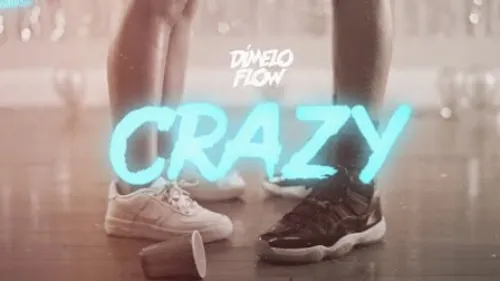 Dimelo Flow - Crazy (feat. Wisin, Ozuna Arcangel, Lenny Tavarez & Jay Wheeler)