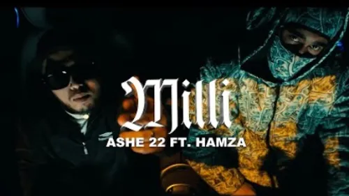 Ashe 22 - Milli (feat.Hamza)
