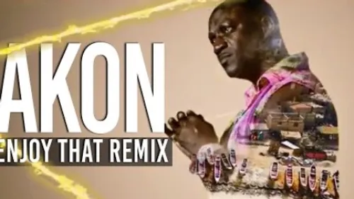 Akon - Enjoy That