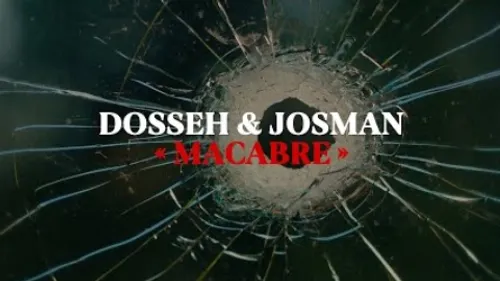 Dosseh - Macabre (feat. Josman)