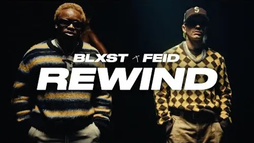 Blxst & Feid - Rewind