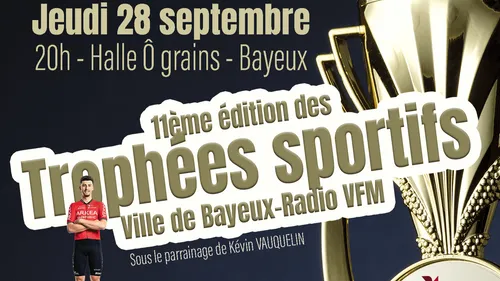 La 11e édition des Trophées des Sportifs Ville de Bayeux - Radio VFM