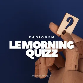 Le Morning Quizz