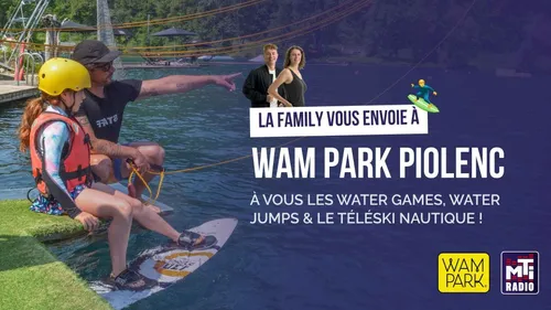 LA FAMILY - Gagnez vos pass 1 jour illimité pour Wam Park !