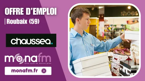 Le magasin Chaussea à Roubaix recrute un vendeur [H/F] en CDI