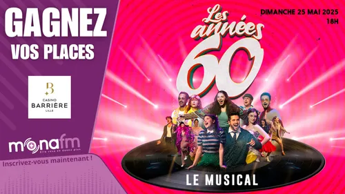 Fini! Gagnez vos places pour Les Années 60 - Le Musical 