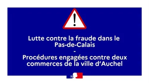 Contrôles anti-fraude : 2 procédures de fermeture à Auchel 