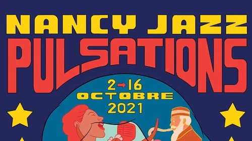 La 48ème édition du Nancy Jazz Pulsations se dévoile