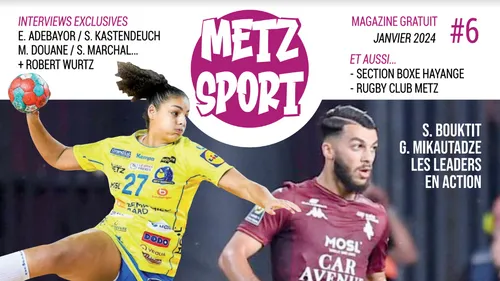 Metz Sport : le magazine 100 % sport revient pour un 6e numéro