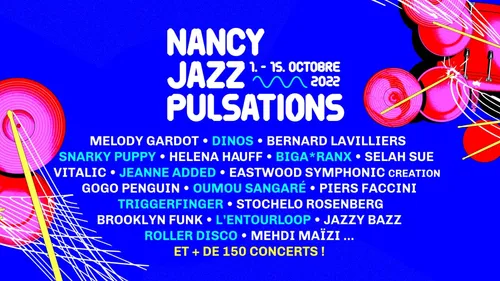 Nancy Jazz Pulsations : 15 jours et plus de 150 concerts 