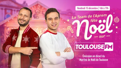 La Team de l'Aprèm en direct du Marché de Noël de Toulouse !