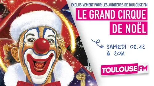 Vos invitations pour le Cirque de Noël !