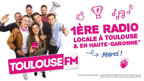 Toulouse FM, 1ère radio locale à Toulouse et en Haute-Garonne !