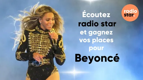 Gagnez vos places pour Beyoncé !