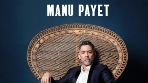 Manu Payet au zénith de Dijon : la billetterie est ouverte 