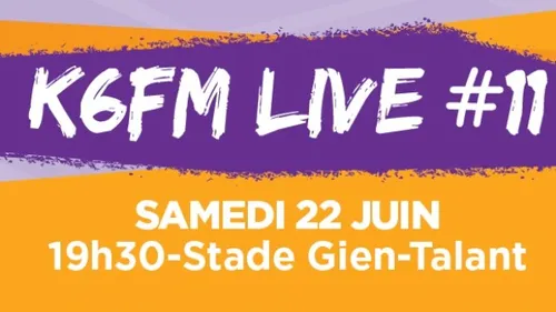 K6FM Live #11, le samedi 22 juin à Talant
