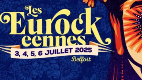 EUROCKEENNES 2025 les 4, 5 & 6 juillets