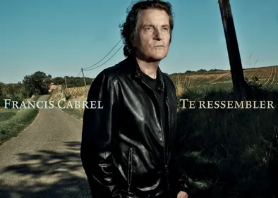 Francis Cabrel sort « Te Ressembler », une chanson hommage à son père