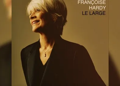 Ecoutez « Le Large », dernière chanson de Françoise Hardy