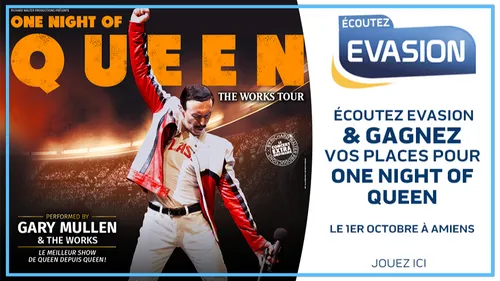 GAGNEZ VOS PLACES POUR VOIR ONE NIGHT OF QUEEN