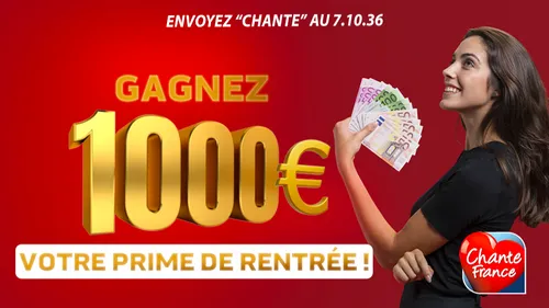 GAGNEZ VOTRE PRIME DE RENTRÉE : 1000 € CASH !